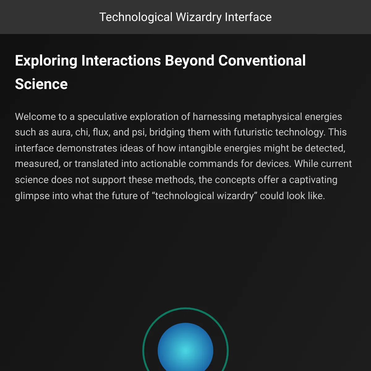 Technological Wizardry Interface