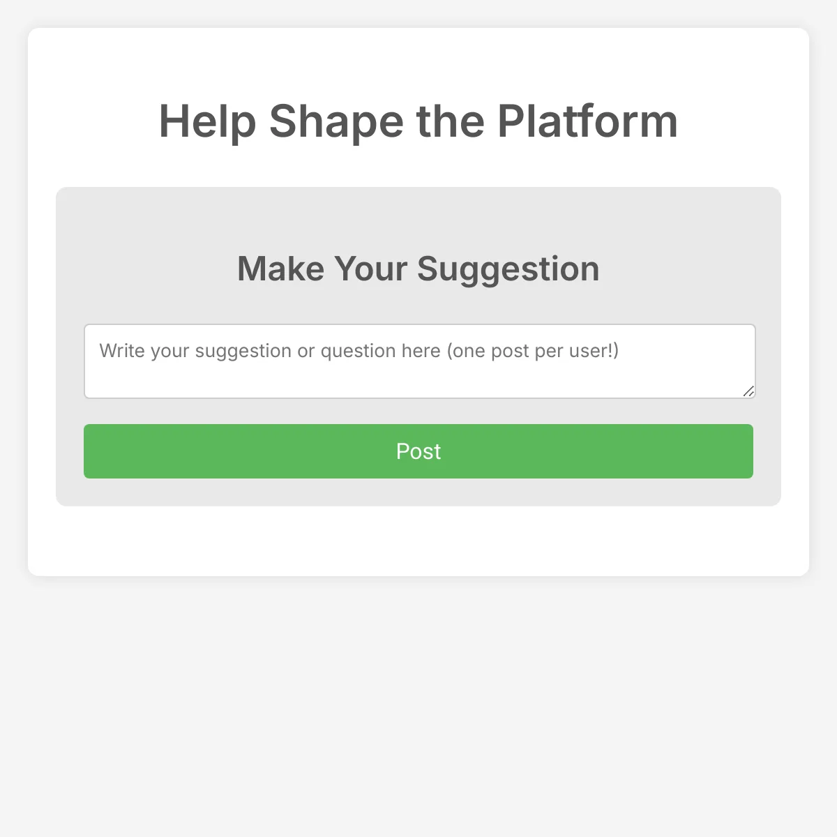 Help Shape the Platform