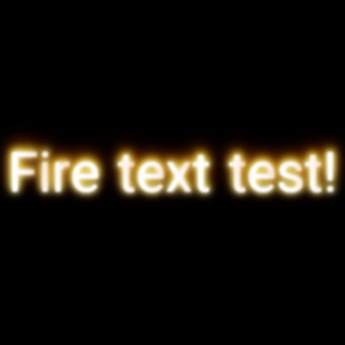 Fire Text Test