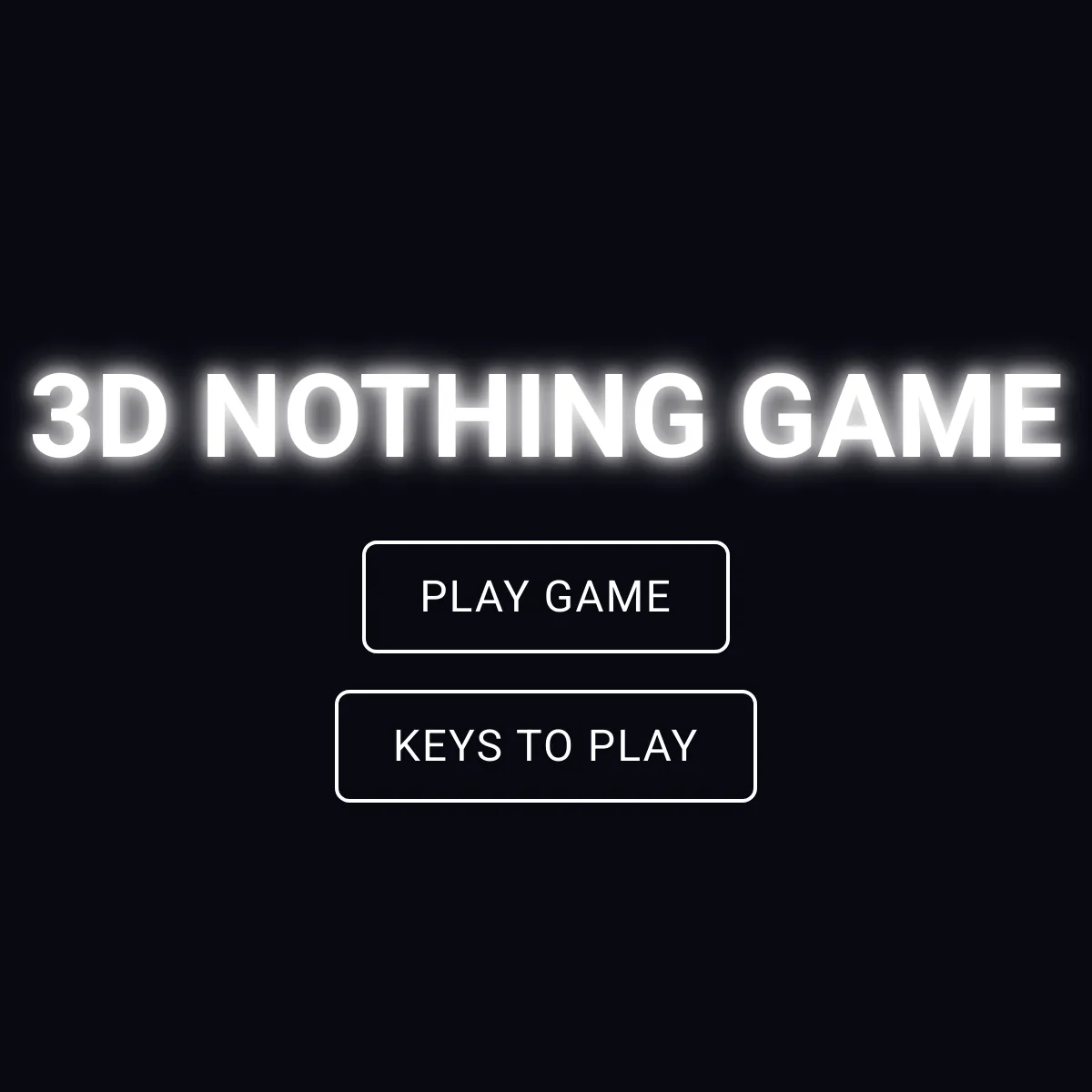 3D NOTHING GAME