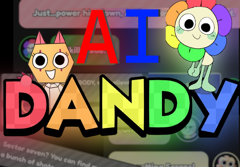 AI Dandy (Dandy's world dialogue)