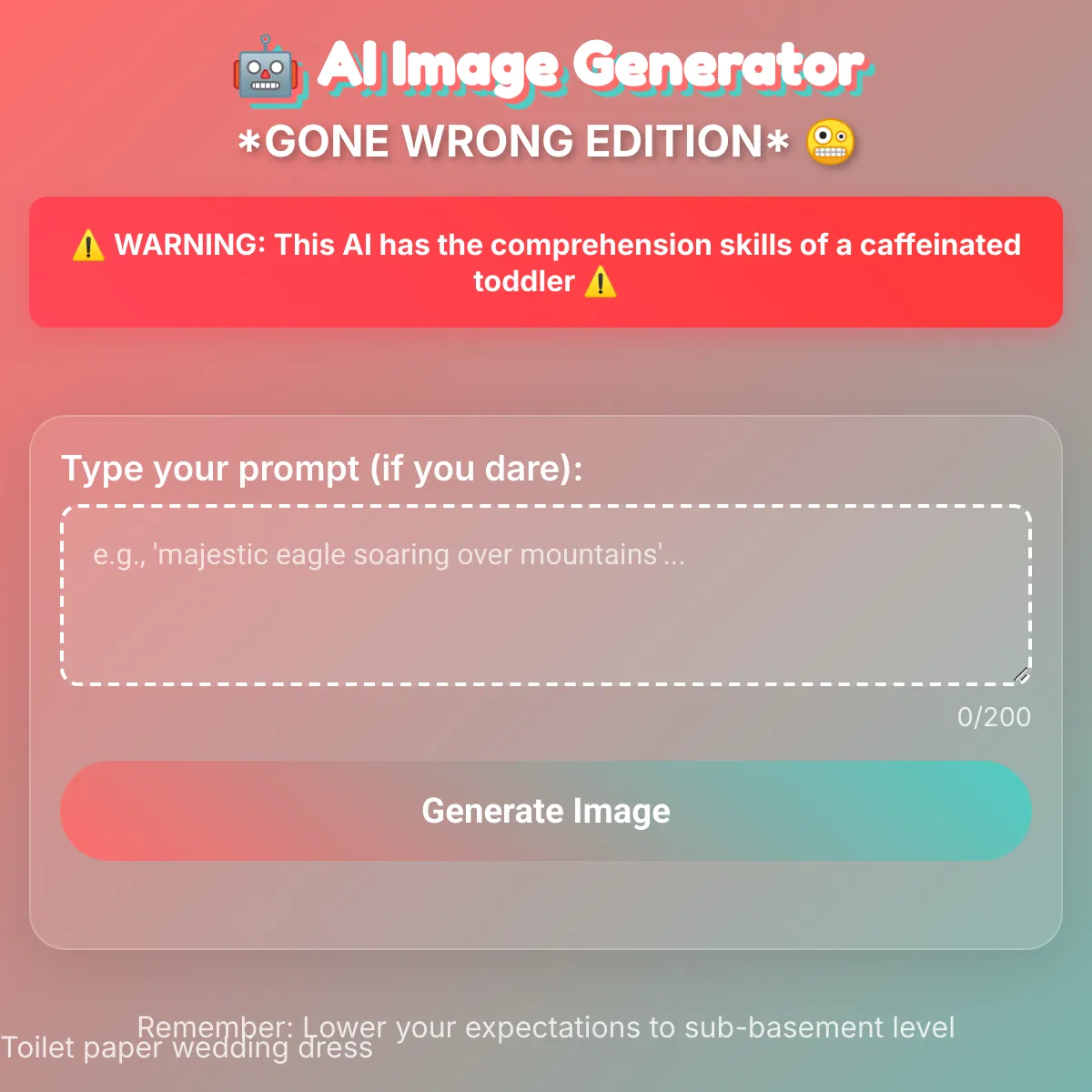 AI Image Generator: GONE WRONG EDITION