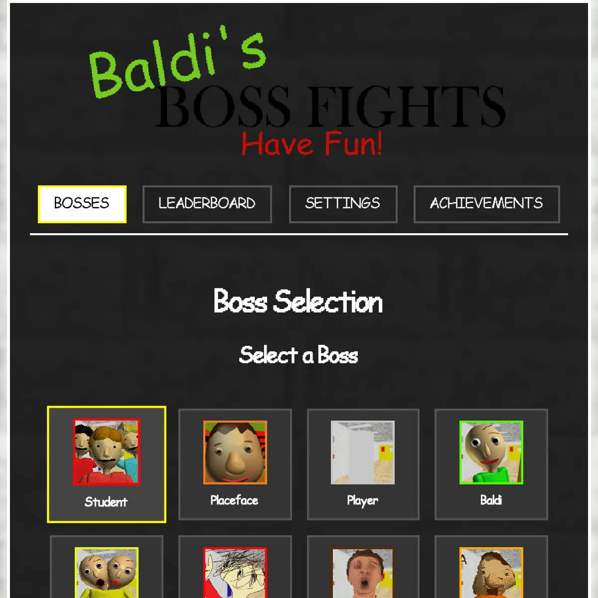 Baldi's Basics Boss Selection (not mine btw i will just add some stuff)