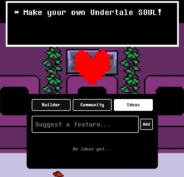 Make your Undertale SOUL! (DEMO)