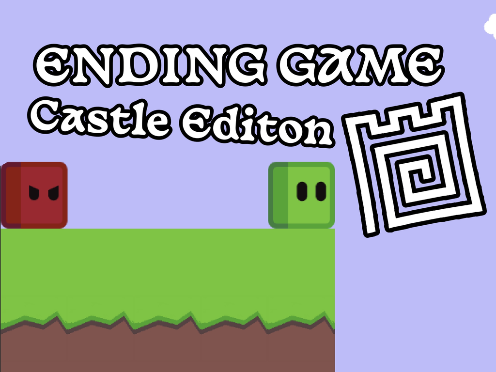 ending game but from castle!