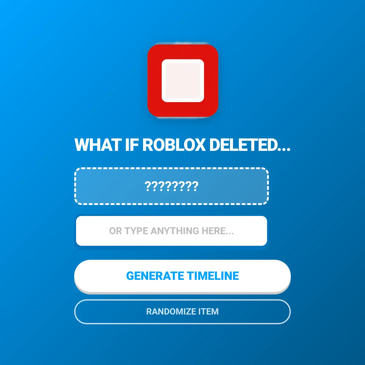 What If Roblox Deleted...?