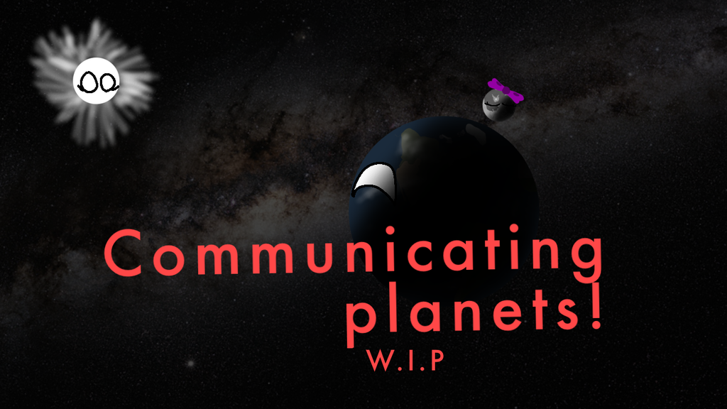 Communicating planets! (w.i.p)